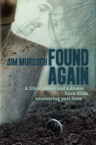 Found Again: A life of abuse and a dream have Hilda uncovering past lives