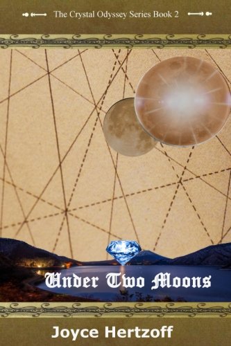 Under Two Moons: The Crystal Odyssey Book 2