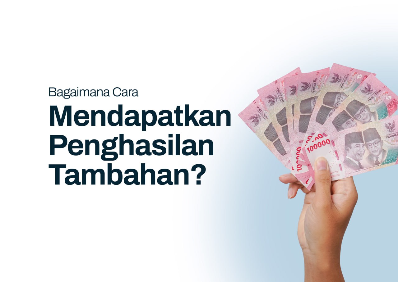 Cari Penghasilan Tambahan, Panduan Lengkap untuk Meningkatkan Penghasilan di Era Digital